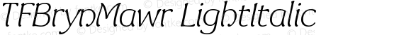 TFBrynMawr LightItalic