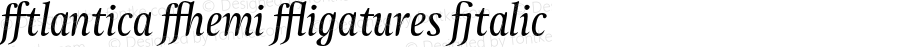 Atlantica Demi Ligatures Italic