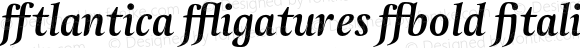 Atlantica Ligatures Bold Italic