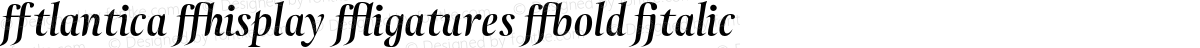 Atlantica Display Ligatures Bold Italic