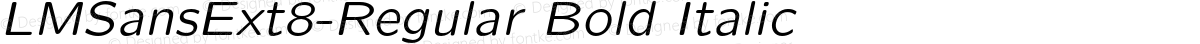 LMSansExt8-Regular Bold Italic