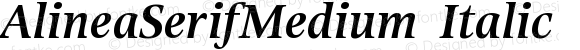 AlineaSerifMedium Italic