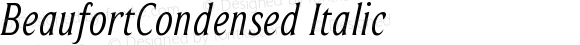 BeaufortCondensed Italic