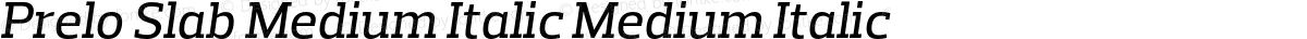 Prelo Slab Medium Italic Medium Italic