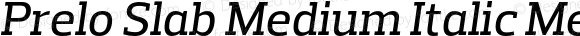 Prelo Slab Medium Italic Medium Italic