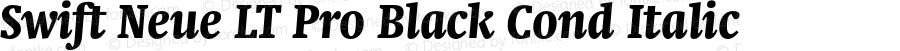 Swift Neue LT Pro Black Cond Italic