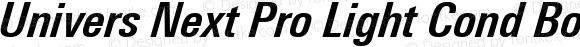 Univers Next Pro Light Cond Bold Italic