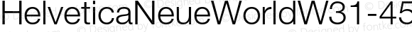 HelveticaNeueWorldW31-45Lt Regular