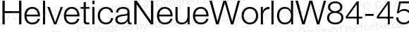 HelveticaNeueWorldW84-45Lt Regular