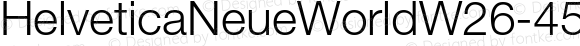 HelveticaNeueWorldW26-45Lt Regular