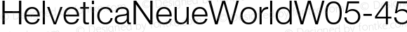 HelveticaNeueWorldW05-45Lt Regular