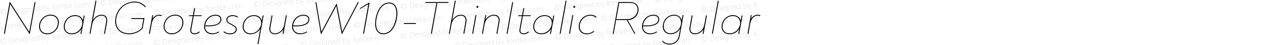 NoahGrotesqueW10-ThinItalic Regular