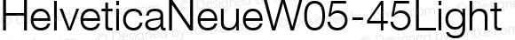 Helvetica Neue W05 45 Light