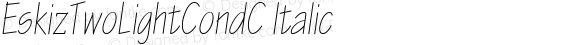 EskizTwoLightCondC Italic