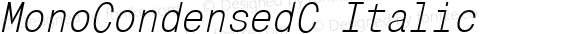 MonoCondensedC Italic