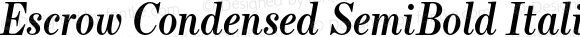 Escrow Condensed SemiBold Italic