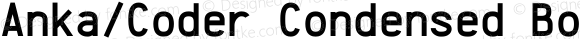 Anka/Coder Condensed Bold