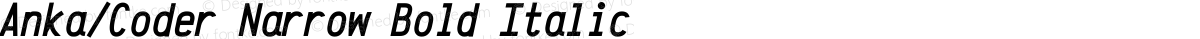 Anka/Coder Narrow Bold Italic