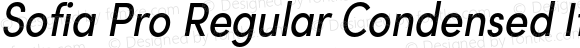 Sofia Pro Regular Condensed Italic