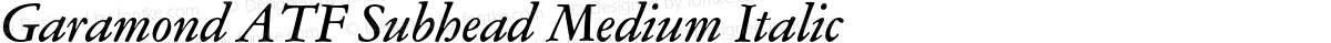 Garamond ATF Subhead Medium Italic