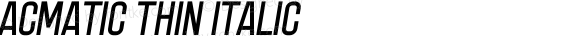 Acmatic Thin Italic