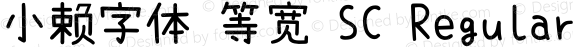 小赖字体 等宽 SC Regular Version 3.11;December 8, 2020;FontCreator 13.0.0.2613 64-bit