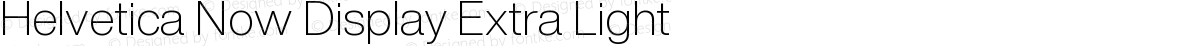 Helvetica Now Display Extra Light