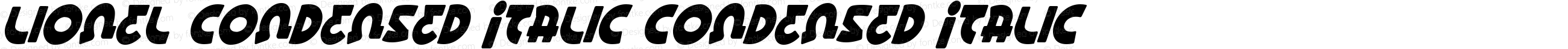 Lionel Condensed Italic Condensed Italic