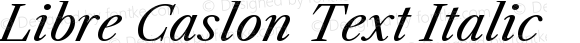 Libre Caslon Text Italic