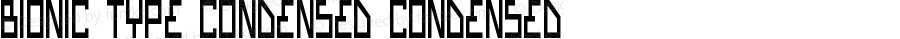 Bionic Type Condensed
