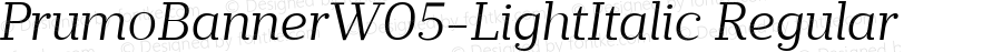 PrumoBannerW05-LightItalic Regular Version 1.10