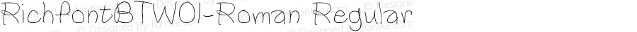 RichfontBTW01-Roman Regular Version 1.00