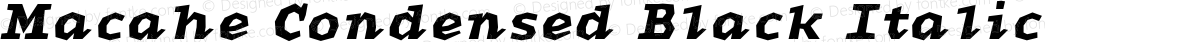 Macahe Condensed Black Italic