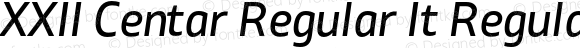 XXII Centar Regular It Regular Italic