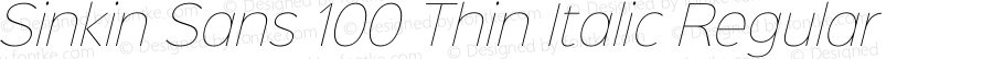 Sinkin Sans 100 Thin Italic