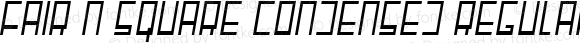 Fair N Square Condensed Regular Italic