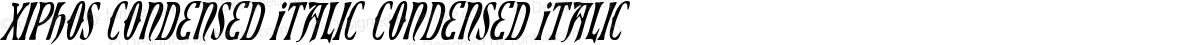 Xiphos Condensed Italic Condensed Italic