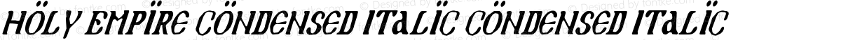 Holy Empire Condensed Italic Condensed Italic