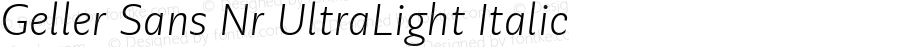 Geller Sans Nr UltraLight Italic