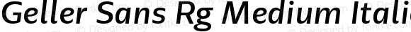 Geller Sans Rg Medium Italic