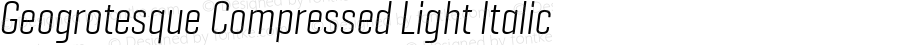 Geogrotesque Compressed Light Italic
