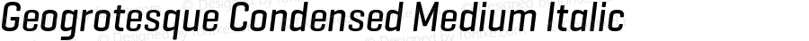 Geogrotesque Condensed Medium Italic