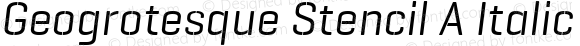 Geogrotesque Stencil A Italic