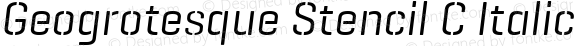 Geogrotesque Stencil C Italic