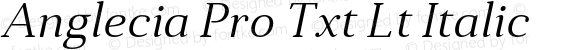 Anglecia Pro Txt Lt Italic Version 001.000