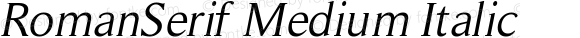 RomanSerif Medium Italic