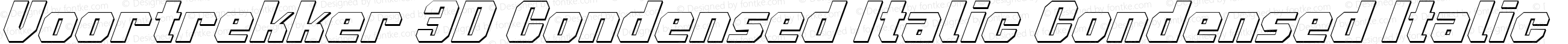 Voortrekker 3D Condensed Italic Condensed Italic