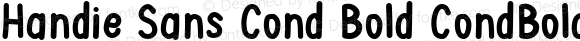 Handie Sans Cond Bold CondBold