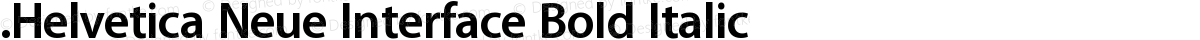 .Helvetica Neue Interface Bold Italic