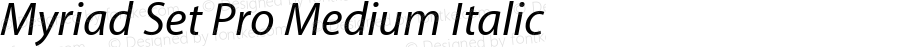 Myriad Set Pro Medium Italic